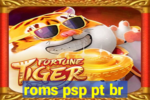 roms psp pt br